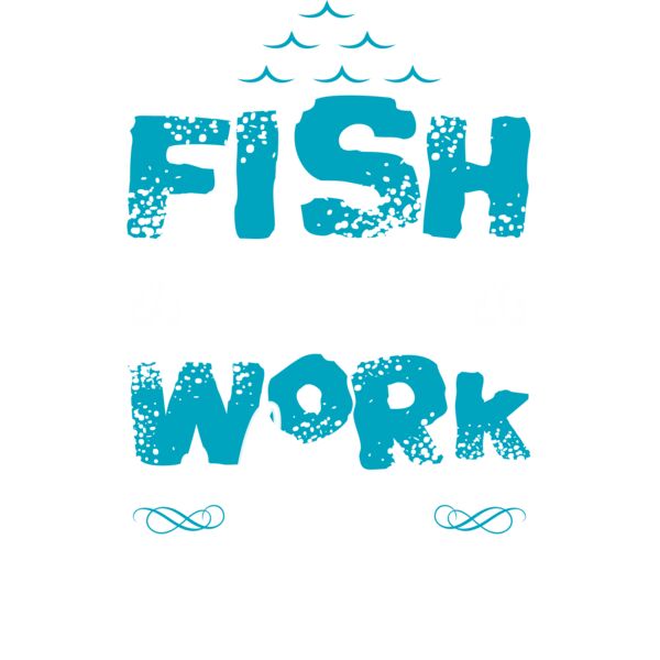 FISH MORE WORK LESS Thumbnail
